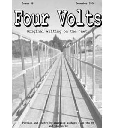 Four Volts Literary Magazine issue eight - fiction, poetry and creative writing