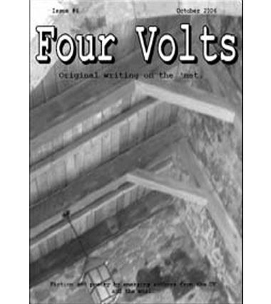 Four Volts Literary Magazine issue six - fiction, poetry and creative writing