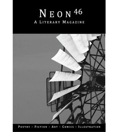 Neon Literary Magazine issue forty-six - magical realist, surreal and slipstream short stories and poetry